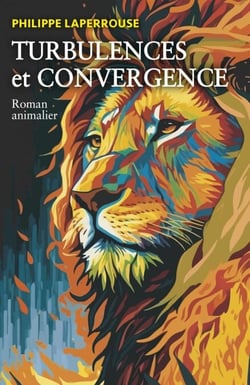 Turbulences et convergence - Roman animalier