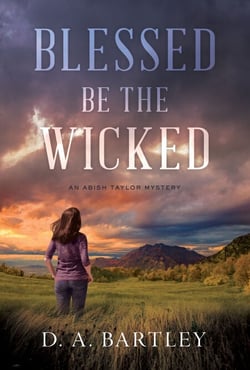 Blessed Be the Wicked - An Abish Taylor Mystery
