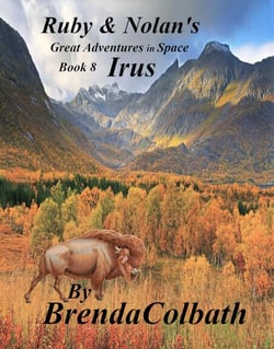 Irus - Ruby &amp; Nolan's Great Adventures in Space, #8