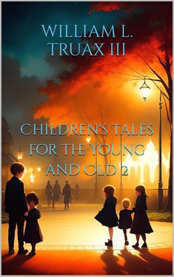 Children's Tales for the Young and Old 2 - Children's Tales, #2