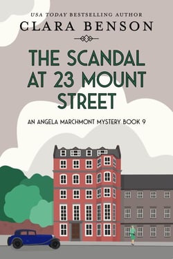 The Scandal at 23 Mount Street - An Angela Marchmont mystery, #9