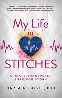 My Life in Stitches: A Heart Transplant Survivor Story