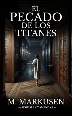El Pecado de los Titanes - Alan y Amanda, #3