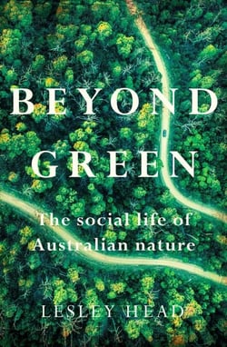 Beyond Green - The Social Life of Australian Nature