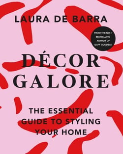 Décor Galore - The Essential Guide to Styling Your Home