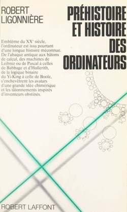 Préhistoire et histoire des ordinateurs - Des origines du calcul aux premiers calculateurs électroniques