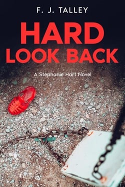 Hard Look Back - Stephanie Hart Novels, #2