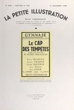 Le cap des tempêtes - Pièce en cinq actes, représentée pour la première fois, le 14 octobre 1937 au théâtre du Gymnase