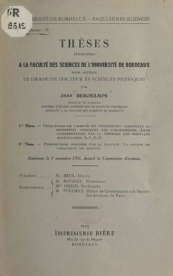 Fréquences de valence du groupement carbonyle et propriétés chimiques des paraquinones, leur interprétation par la méthode des orbitales moléculaires L.C.A.O. - Suivi de Propositions données par la Faculté : la notion de fréquence de groupe