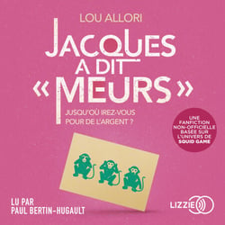 Jacques a dit "Meurs" - Une fanfiction non-officielle basée sur l'univers de Squid Game