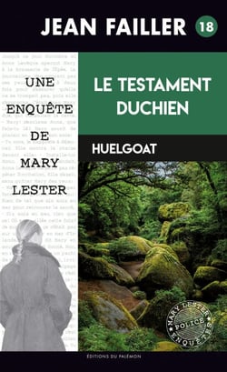 Le testament Duchien - Les enquêtes de Mary Lester - Tome 18