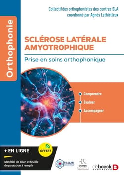 Sclérose latérale amyotrophique - Prise en soins orthophonique