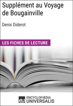 Supplément au Voyage de Bougainville de Denis Diderot - Les Fiches de lecture d'Universalis