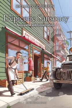L'épicerie Sansoucy - Nouvelle administration