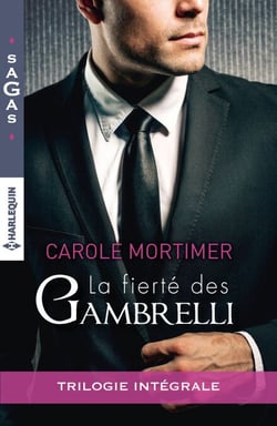 La fierté des Gambrelli - Magie sicilienne - Un troublant ange gardien - Amoureuse d'un célibataire