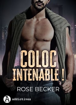 Coloc intenable ! - Sexy &amp; Insupportable