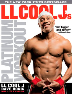 LL Cool J's Platinum Workout - Sculpt Your Best Body Ever with Hollywood's Fittest Star