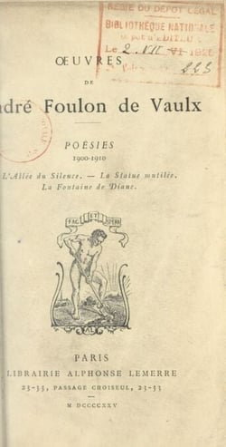 Poésies, 1900-1910 - L'allée du silence ; La statue mutilée ; La fontaine de Diane