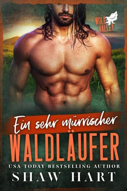 Ein sehr mürrischer Waldläufer - Wolf Valley: Grumps, #9