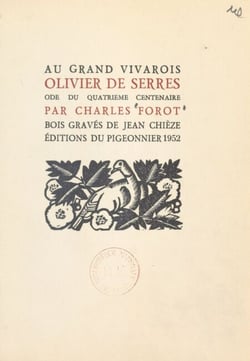 Au grand Vivarois, Olivier de Serres - Ode du quatrième centenaire