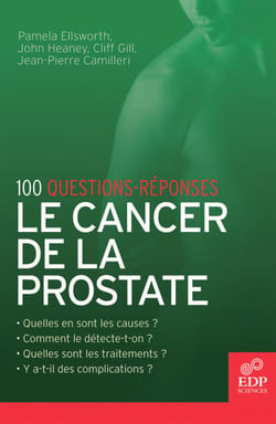 Le Cancer de la prostate - 100 questions-réponses
