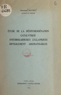 Étude de la déshydrogénation catalytique d'hydrocarbures cyclaniques difficilement aromatisables
