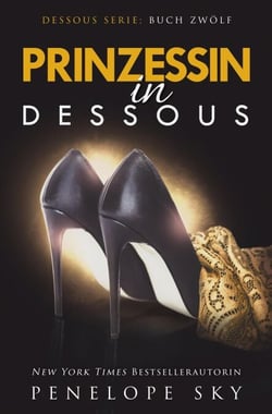 Prinzessin in Dessous - Dessous, #12