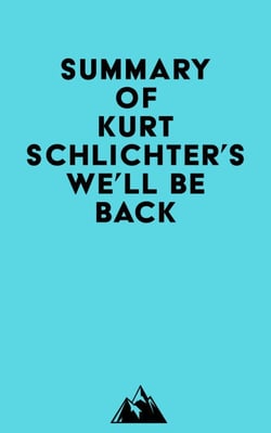 Summary of Kurt Schlichter's We'll Be Back