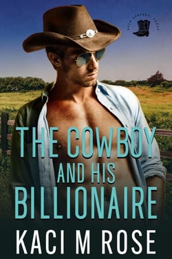 The Cowboy and His Billionaire - Cowboys of Rock Springs, Texas, #6