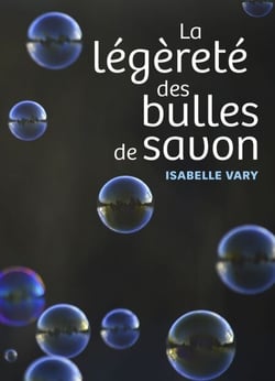 La légèreté des bulles de savon