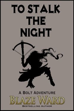 To Stalk the Night - The Bolt, #1