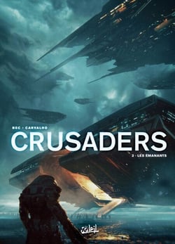 Crusaders T02 - Les Émanants