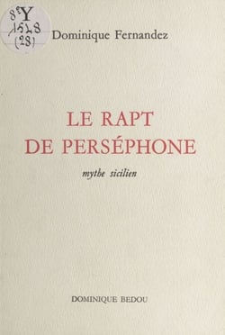 Le rapt de Perséphone : mythe sicilien