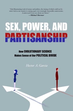 Sex, Power, and Partisanship - How Evolutionary Science Makes Sense of Our Political Divide