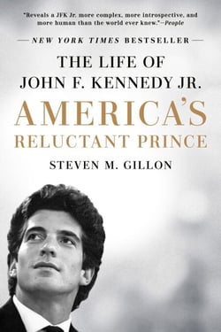 America's Reluctant Prince - The Life of John F. Kennedy Jr.