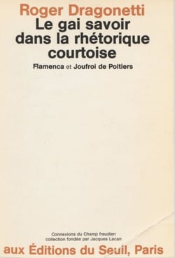 Le gai savoir dans la rhétorique courtoise - Flamenca et Joufroi de Poitiers