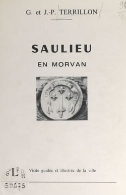 Saulieu en Morvan - Visite guidée et illustrée de la ville