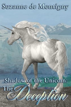 Shadow of the Unicorn: The Deception - Shadow of the Unicorn, #3