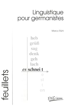 Linguistique pour germanistes - Une tentative de médiation entre la tradition française et la tradition allemande de l'étude de la langue allemande