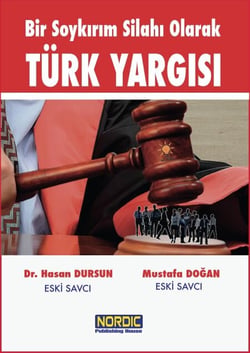 Bir Soykirim Silahi Olarak Türk Yargisi