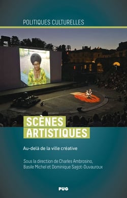 Scènes artistiques - Au-delà de la ville créative