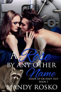 A Rose by Any Other Name - Shape Up or Shift Out, #1