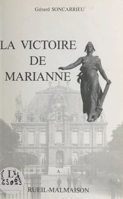 La victoire de Marianne - Ou Les très riches heures de la République, 1870-1880 à Rueil-Malmaison