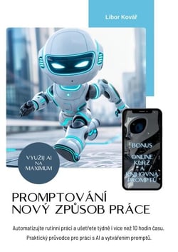 Promptování - nový zpusob práce (AI na maximum)