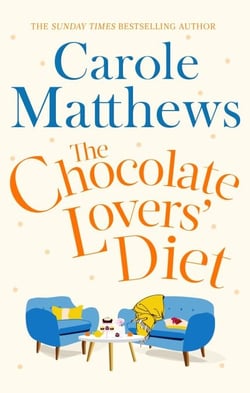 The Chocolate Lovers' Diet - the feel-good, romantic, fan-favourite series from the Sunday Times bestseller