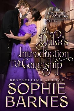 A Duke's Introduction to Courtship - The Gentlemen Authors, #2