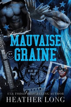 Mauvaise graine - Blue Ivy Prep, #1