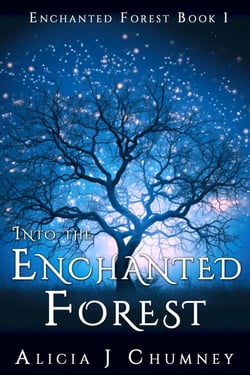 Into the Enchanted Forest - The Enchanted Forest, #1