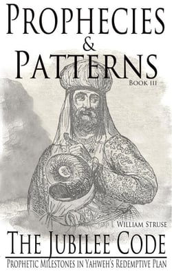 The Jubilee Code: Prophetic Milestones in Yahweh's Redemptive Plan - Prophecies and Patterns