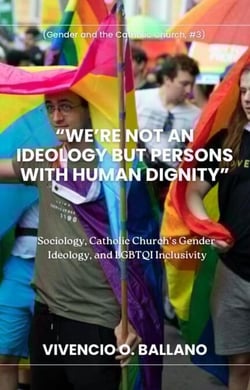 "We're Not an Ideology But Persons With Human Dignity" - Gender and the Catholic Church, #3